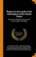 Cover: Report On the Lands of the Arid Region of the United States - Franklin Classics Trade Press