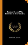 Cover: Russian Reader With Exercises of Conversation - Franklin Classics Trade Press