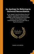 Cover: An Apology for Believing in Universal Reconciliation - Franklin Classics Trade Press