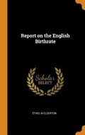 Cover: Report on the English Birthrate - Franklin Classics Trade Press