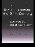 Cover: Teaching Toward the 24th Century - Routledge