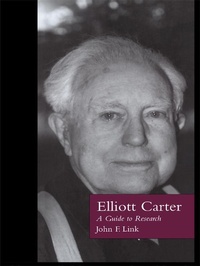 Abbildung von: Elliott Carter - Routledge
