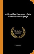Cover: A Simplified Grammar of the Roumanian Language - Franklin Classics Trade Press
