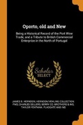 Cover: Oporto, old and New - Franklin Classics Trade Press