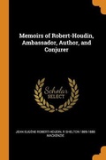 Cover: Memoirs of Robert-Houdin, Ambassador, Author, and Conjurer - Franklin Classics Trade Press