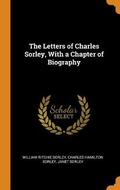 Cover: The Letters of Charles Sorley, With a Chapter of Biography - Franklin Classics Trade Press