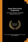 Cover: Santa Clara County Progressive - Franklin Classics Trade Press