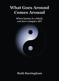 Cover: What Goes Around Comes Around - Ruth Barringham