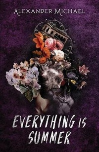 Enlarge image Cover: Everything Is Summer - Alexander Michael Tetis
