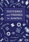 Cover: Fastenings and Findings for Jewellers - The Crowood Press Ltd