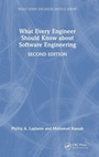 Cover: What Every Engineer Should Know about Software Engineering - CRC Press