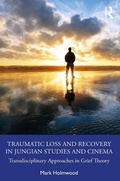 Bild: Traumatic Loss and Recovery in Jungian Studies and Cinema - Routledge