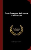 Cover: Some Essays on Golf-course Architecture - Andesite Press