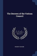 Cover: The Decrees of the Vatican Council - Sagwan Press