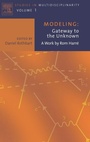 Cover: Modeling: Gateway to the Unknown: Volume 1 - Elsevier