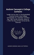 Cover: Andrew Carnegie's College Lectures - Sagwan Press
