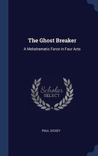 Enlarge image Cover: The Ghost Breaker - Sagwan Press