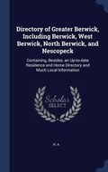 Cover: Directory of Greater Berwick, Including Berwick, West Berwick, North Berwick, and Nescopeck - Sagwan Press