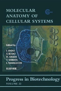 Enlarge image Cover: Molecular Anatomy of Cellular Systems: Volume 22 - Elsevier