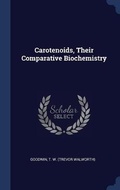 Cover: Carotenoids, Their Comparative Biochemistry - Sagwan Press