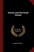 Cover: Disease And The Social System - Andesite Press