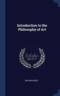 Cover: Introduction to the Philosophy of Art - Sagwan Press