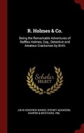 Cover: R. Holmes & Co. - Andesite Press