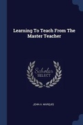 Cover: Learning To Teach From The Master Teacher - Sagwan Press