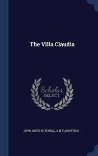 Enlarge image Cover: The Villa Claudia - Sagwan Press