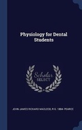 Cover: Physiology for Dental Students - Sagwan Press