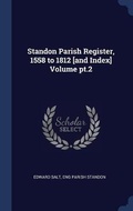 Cover: Standon Parish Register, 1558 to 1812 [and Index] Volume pt.2 - Sagwan Press