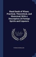 Cover: Hand-book of Wines, Practical, Theoretical, and Historical; With a Description of Foreign Spirits and Liqueurs - Sagwan Press