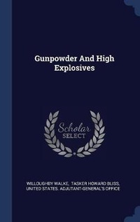 Enlarge image Cover: Gunpowder And High Explosives - Sagwan Press