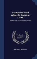Cover: Taxation Of Land Values In American Cities - Sagwan Press