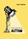 Cover: Understanding Autism - Franklin Watts