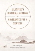 Cover: XI Jinping's Historical Outlook on Governance for a New Era - Royal Collins Publishing Company