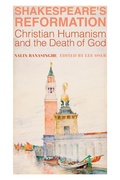 Cover: Shakespeare`s Reformation - Christian Humanism and the Death of God - St Augustine's Press