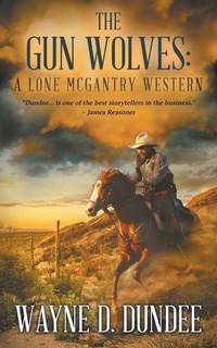 Enlarge image Cover: The Gun Wolves - Wolfpack Publishing LLC