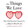Cover: The Things We Love - Little Brown and Company