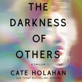 Cover: The Darkness of Others - Grand Central Publishing