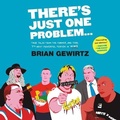 Cover: There's Just One Problem ... - Hachette Book Group