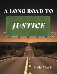 Enlarge image Cover: A Long Road to Justice - Bookbaby
