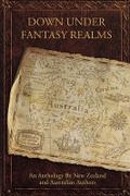 Cover: Down Under Fantasy Realms - Bookbaby