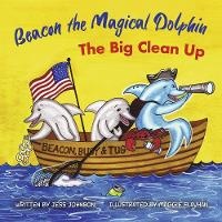 Enlarge image Cover: Beacon the Magical Dolphin - Jess Johnson