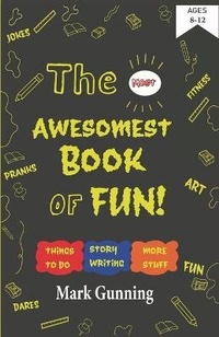 Enlarge image Cover: The Most Awesomest Book of Fun! - Itchygooney Books