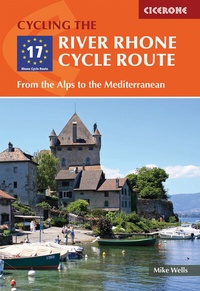 Enlarge image Cover: The River Rhone Cycle Route - Cicerone Press