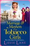 Cover: Marriage and Mayhem for the Tobacco Girls - Boldwood Books Ltd