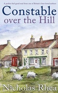 Cover: CONSTABLE OVER THE HILL a perfect feel-good read from one of Britain's best-loved authors - Joffe Books