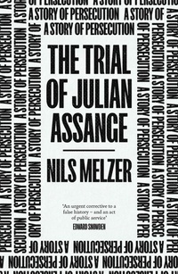 Abbildung von: The Trial of Julian Assange - Verso Books