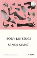 Cover: Body Kintsugi - Peirene Press Ltd